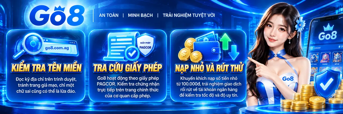 Go8 có uy tín không - 3 tiêu chí tự đánh giá: kiểm tra tên miền, tra cứu giấy phép PAGCOR, nạp nhỏ và rút thử